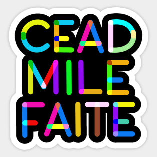 Cead mile faite ... irish welcome Sticker